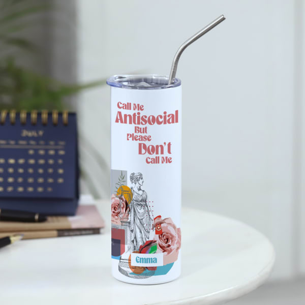 Call Me Antisocial Personalized Stainless Steel Tumbler With Straw