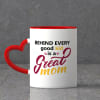 Behind Every Good Kid is a Great Mom Personalized Mug Online
