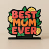 Best Mom Ever Table Top Online