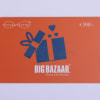 Big Bazaar Gift Card - Rs. 500 Online