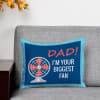 Gift Dad I Am Your Fan Cushion