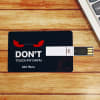 Buy Don't Touch Personalized USB Card Pendrive- 64GB
