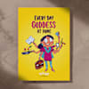 Shop Everyday Goddess Greeting Card For Mom