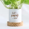 Buy Father's Day Best Papaji Ever Money Plant With Pot