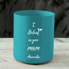 Gift I Beleaf in You Mom Personalized Metal Planter