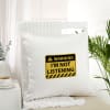 I'm Not Listening Personalized Cushion Online