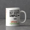 Gift Keep It Simple Personalized Anniversary Mug