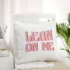 Lean On Me Personalized Cushion Online