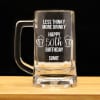 Gift Less Thinky More Drinky Personalized Birthday Beer Mug