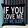 Let Me Sleep Customized Satin Cushion Online