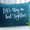 Buy Let's Stay In Bed Velvet Blue Cushion