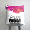 Gift Love You Mom Cushion & Mug Combo