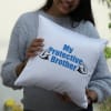 Gift My Protective Brother Cushion