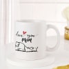 Gift Personalized Love You Mom Mug