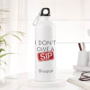 Sipper Bottle - Personalized - I Don't Give A Sip Online