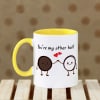 You are my Better Half Personalized Mug Online