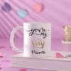 You are my Princess Personalized Mug Online