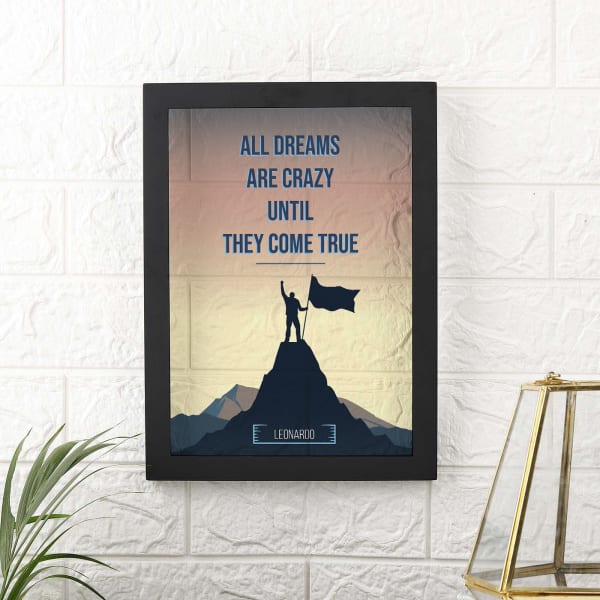 All Dreams Are Crazy Personalized Acrylic Frame