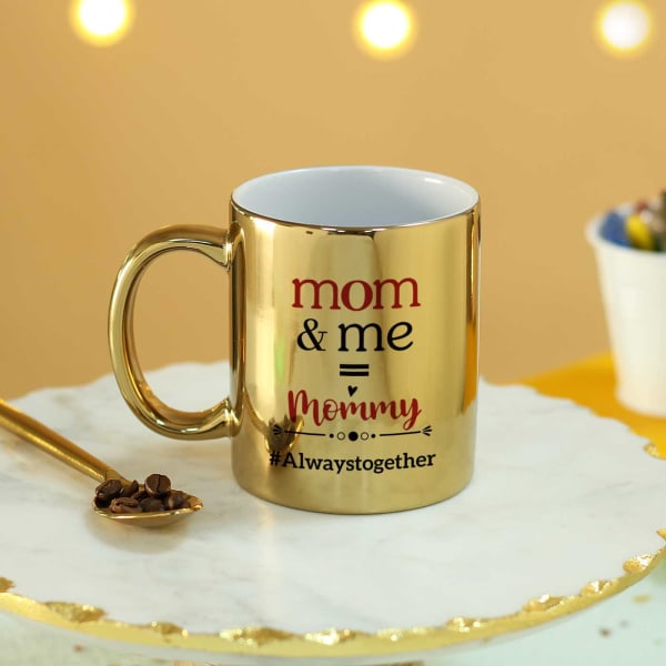 Always Together Golden Mug For Moms