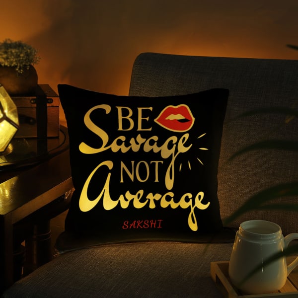 Be Savage Led Personalized Cushion
