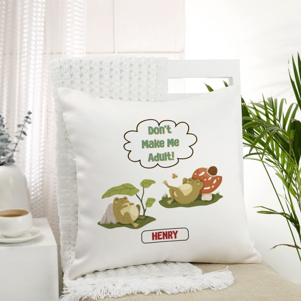 Don't Make Me Adult Personalized Cushion