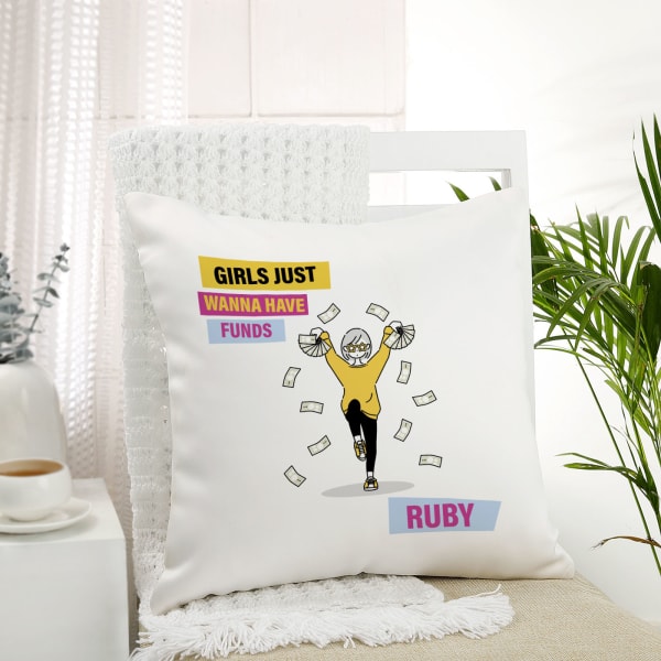 Girls Just Wanna Have Funds Personalized Cushion