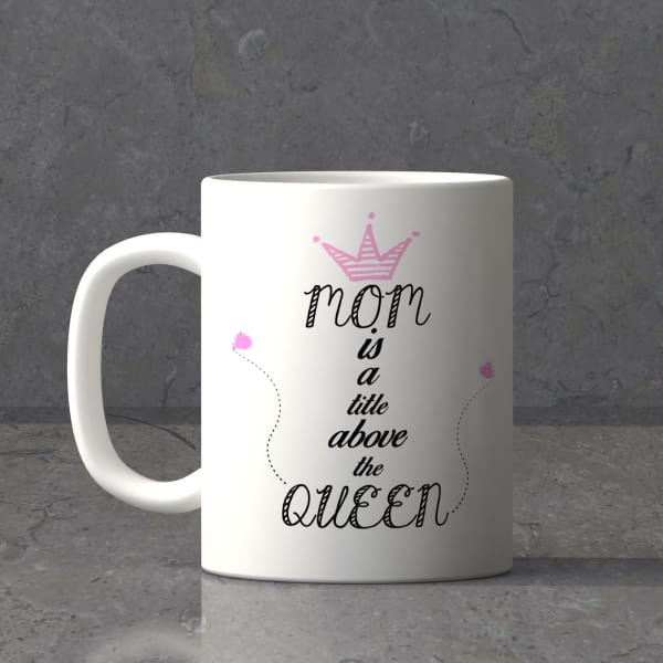 Mom a Title Above Queen Personalized Mug