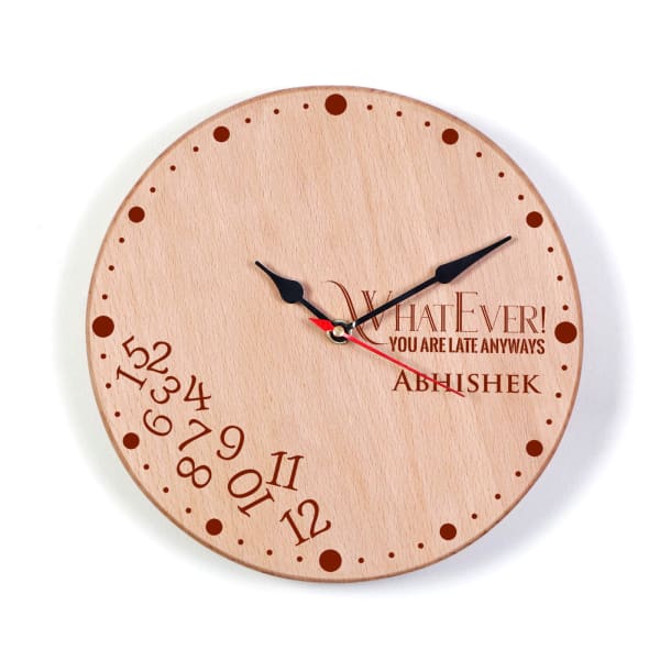 Personalized Always Late Wooden Wall Clock