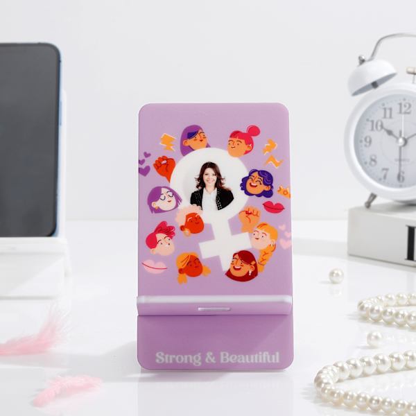 Personalized Strong And Beautiful Womens Day Mobile Stand