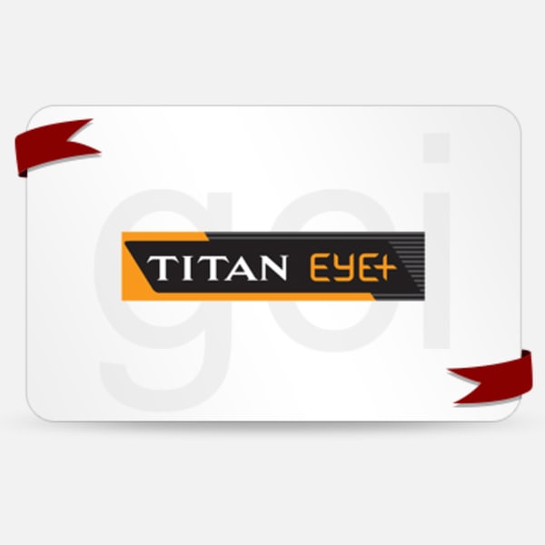 Titan Eye Plus Gift Card - Rs. 250