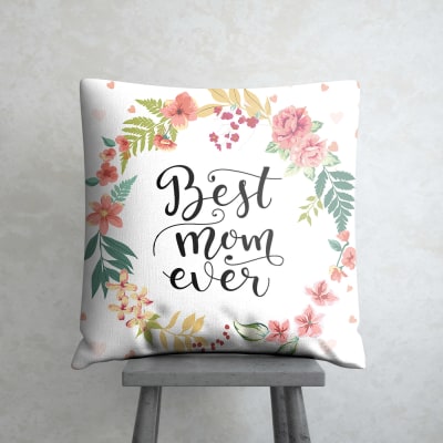 Best Mom Ever Cushion Gift Send Home And Living Gifts Online Best Mom Ever Cushion