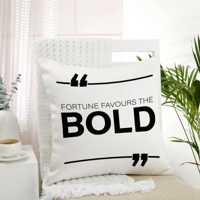 Fortune Favours The Bold - Personalized Cushion