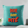 Gift There Is No Buddy Like My Bhai - Velvet Cushion - Turquoise